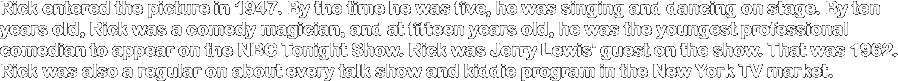 Rick entered the picture in
